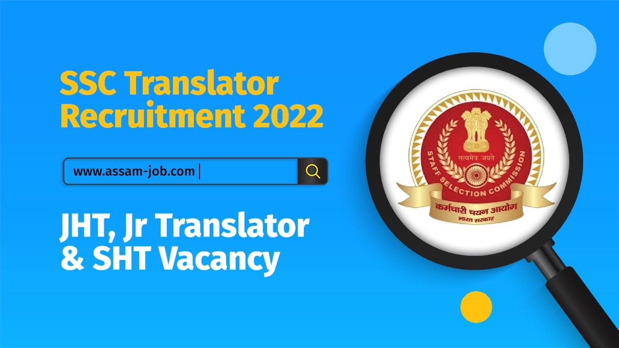 SSC Translator Recruitment 2022 | JHT, Jr Translator & SHT Vacancy