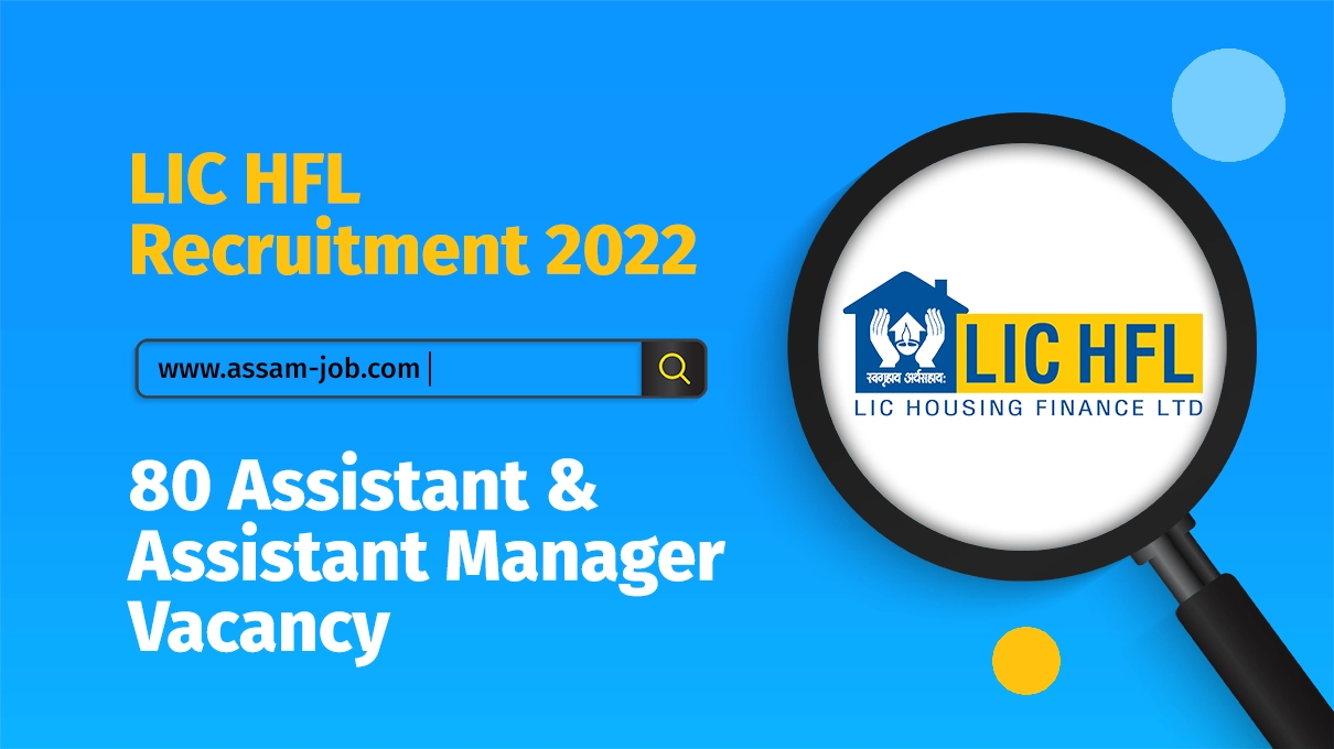 LIC HFL Recruitment 2022 | Assistant & Assistant Manager Vacancy (80 Post)