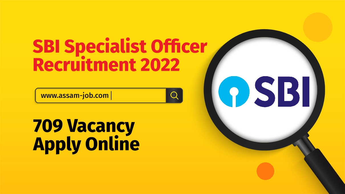 SBI Specialist Officer Recruitment 2022 | 709 Vacancy