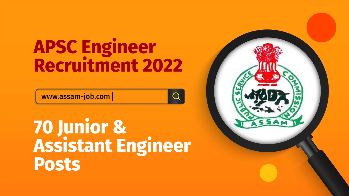 APSC Engineer Recruitment 2022 | 70 Junior & Assistant Engineer Posts