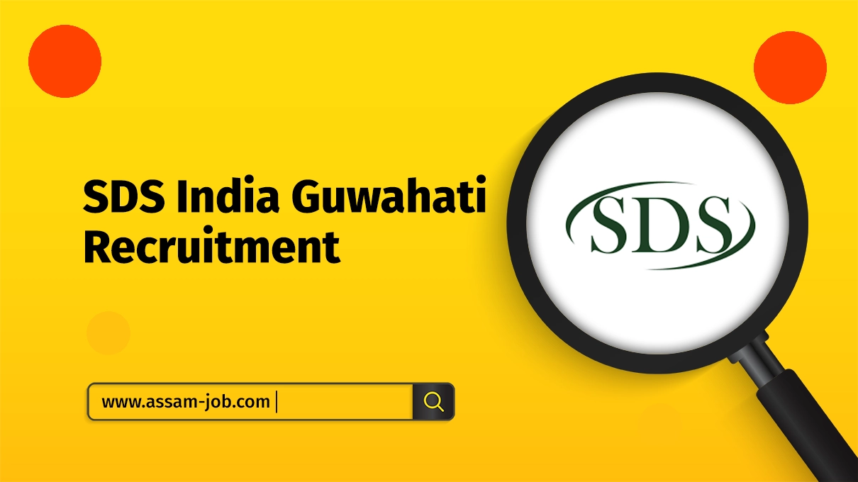 SDS India Guwahati Recruitment 2023