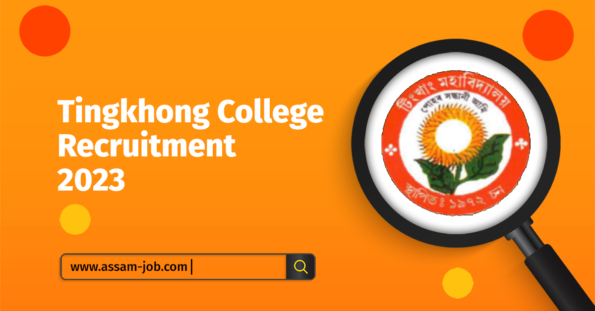 Tingkhong College Recruitment 2023