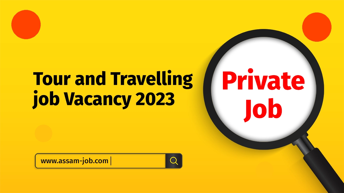 Tour and Travelling job Vacancy 2023