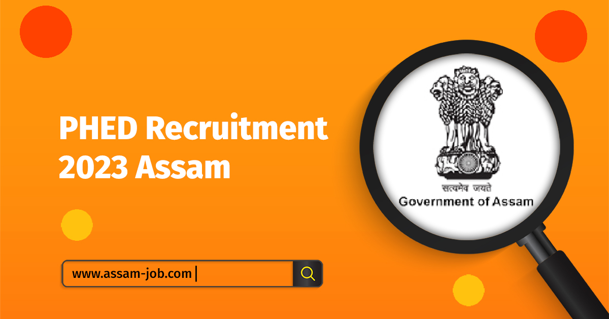 PHED Recruitment 2023 Assam