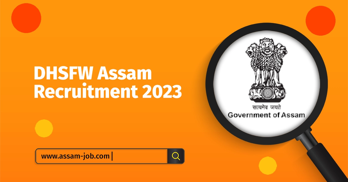DHSFW Assam Recruitment 2023