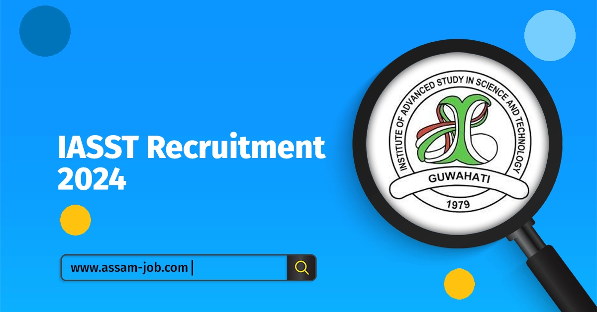 IASST Recruitment 2024 Apply Online